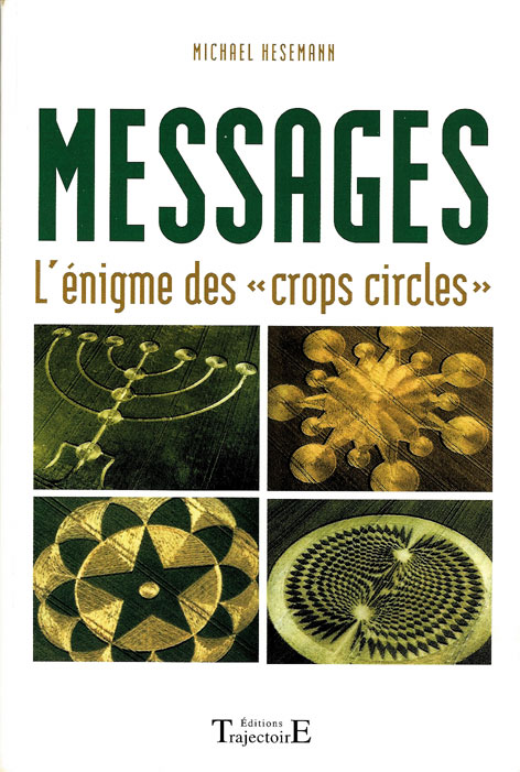 Messages, l'&eacute;nigme des &laquo;crop circles&raquo;