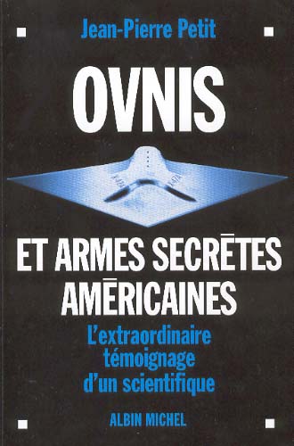 OVNIS et armes secr&egrave;tes am&eacute;ricaines